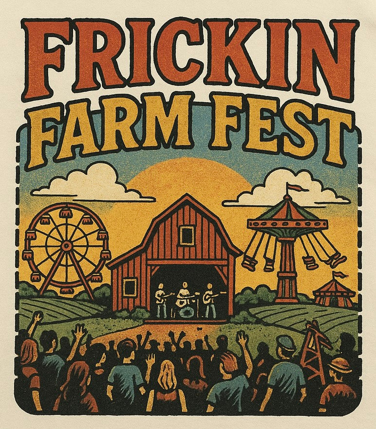 Frickin Farm Fest