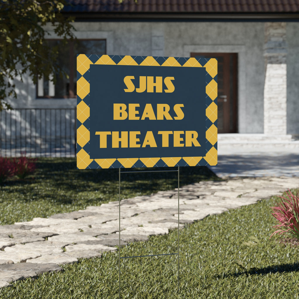 SJ Bears Theater - SJHS Bears Theater Yard Sign 18x24 / Double Sided