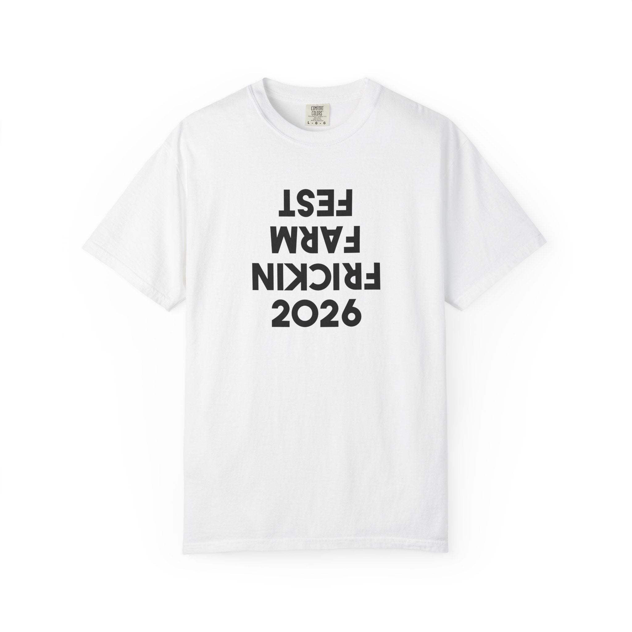 Frickin Farm Fest Tee - Upside-Down 2026
