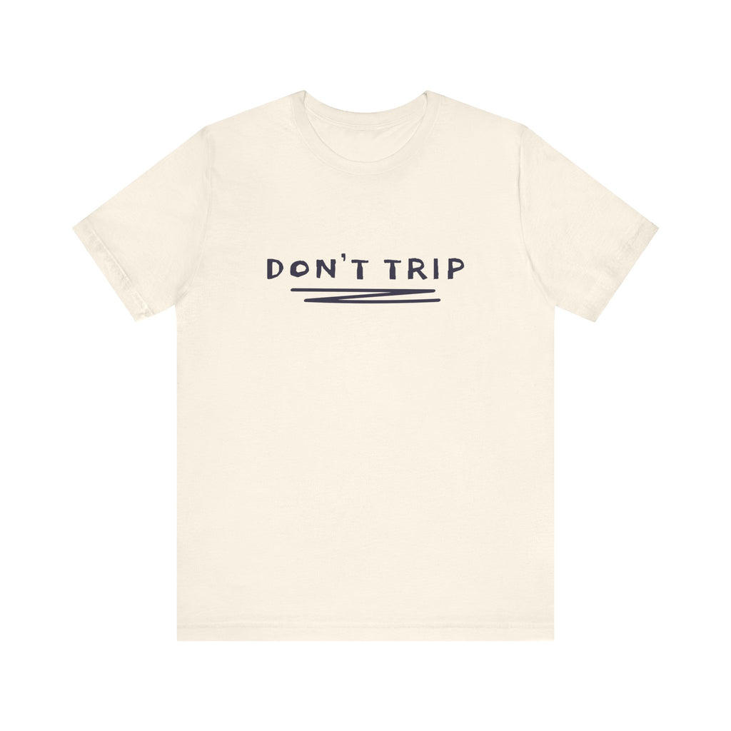 MW25 - Don’t Trip Beige Tee