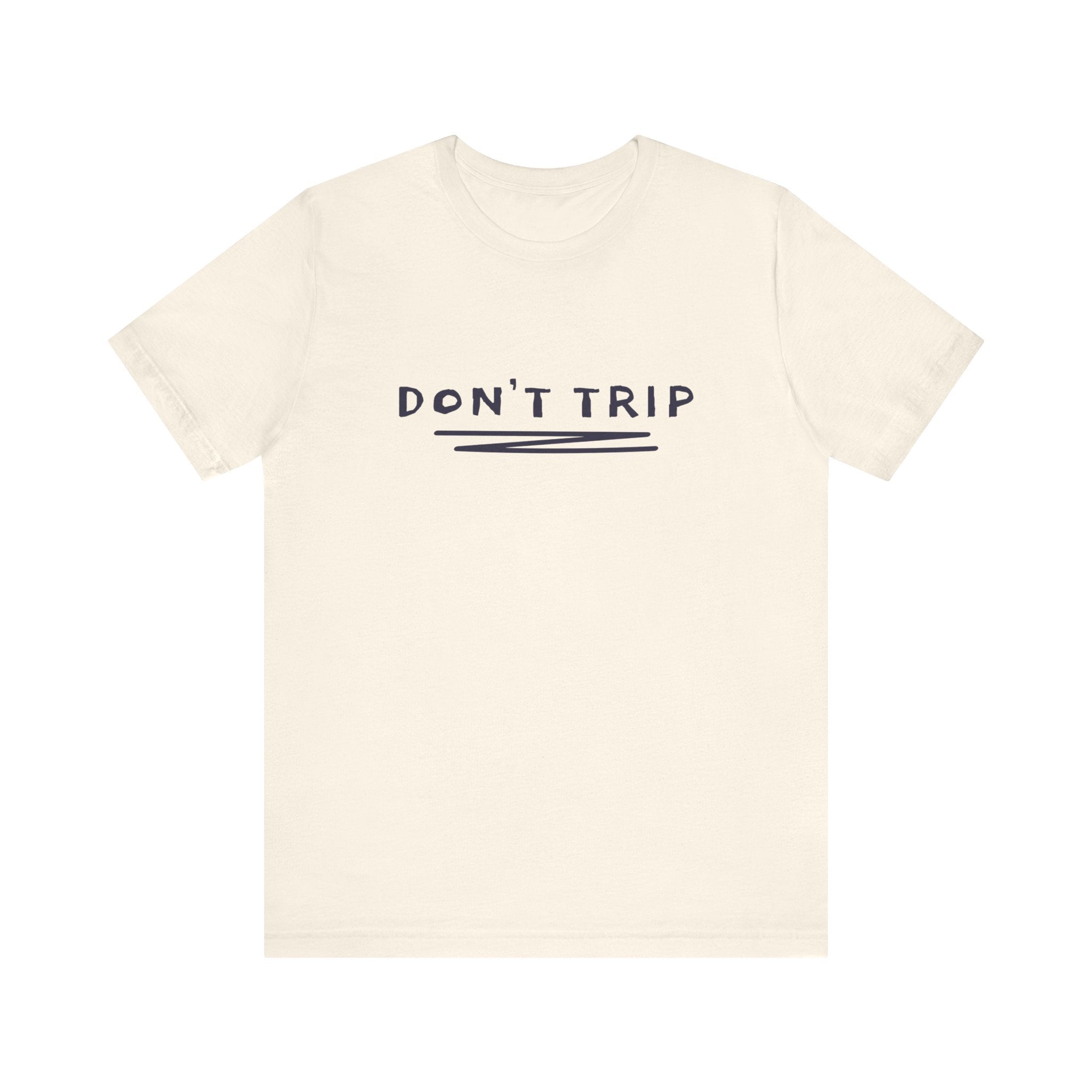 MW25 - Don’t Trip Beige Tee