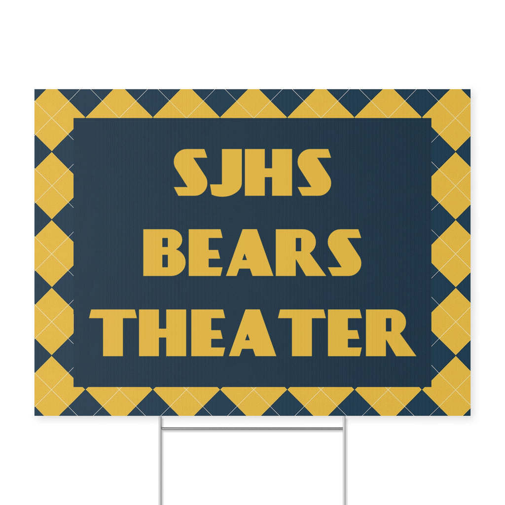 SJ Bears Theater - SJHS Bears Theater Yard Sign 18x24 / Double Sided