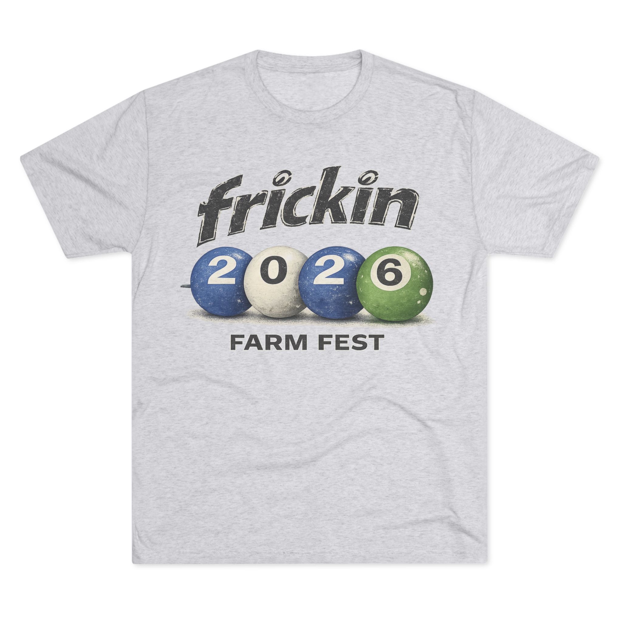 Frickin Farm Fest - Pool Ball Tee 2026